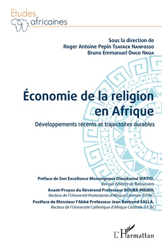 Cameroun : sortie officielle d’un ouvrage collectif sur l’économie de la religion en Afrique